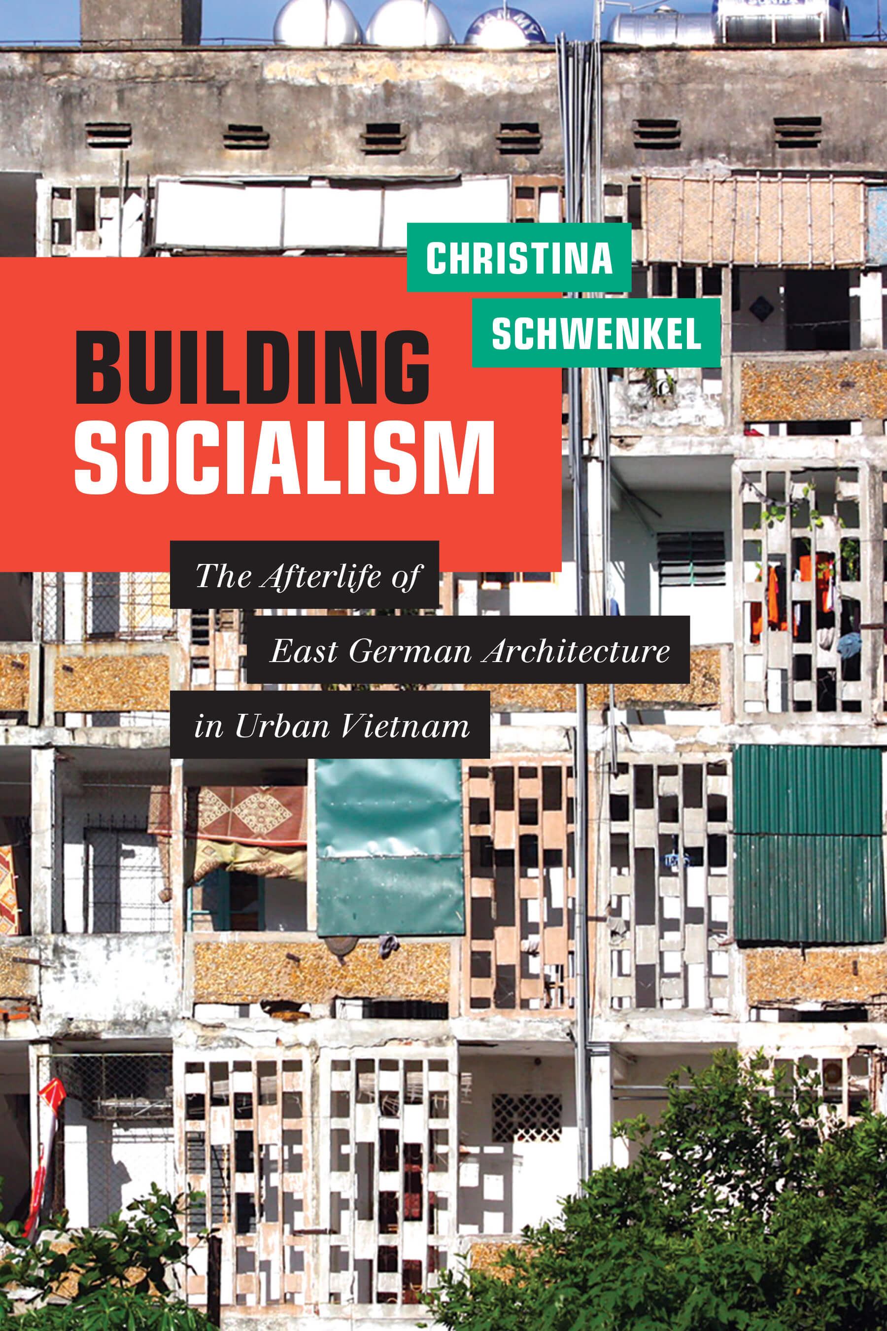 《建设社会主义:东德建筑在越南城市的来世》封面